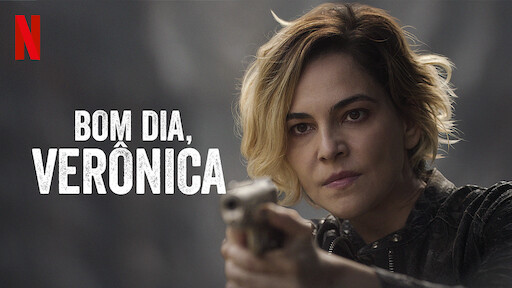 Bom Dia, Verônica | Site oficial da Netflix Bom Dia, Verônica | Site oficial da Netflix